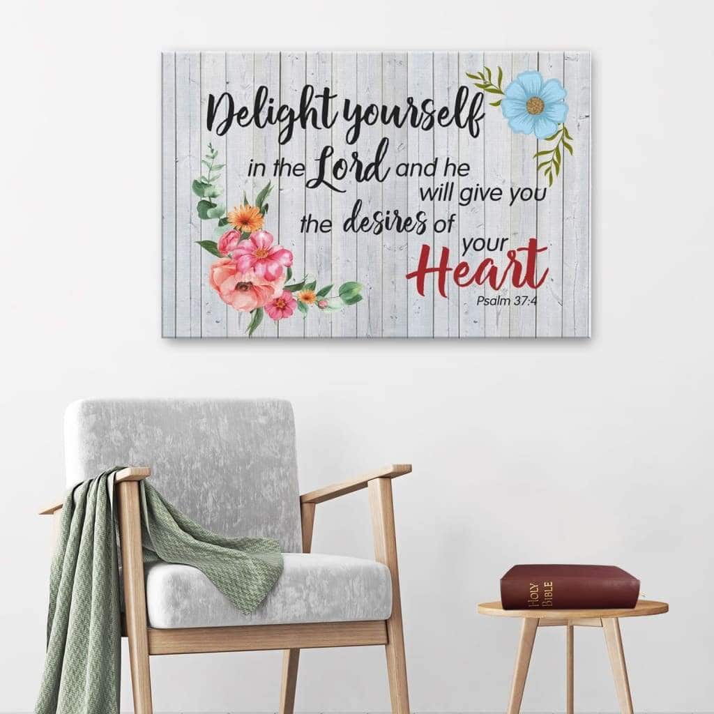 Christian Canvas Wall Art Psalm 37:4 Delight Your Self In The Lord Christian Canvas Wall Art Psalm 37:4 Delight Your Self In The Lord