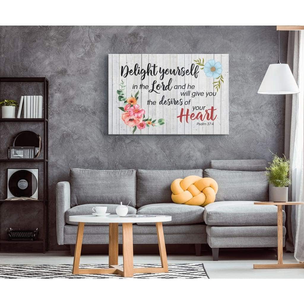 Christian Canvas Wall Art Psalm 37:4 Delight Your Self In The Lord Christian Canvas Wall Art Psalm 37:4 Delight Your Self In The Lord