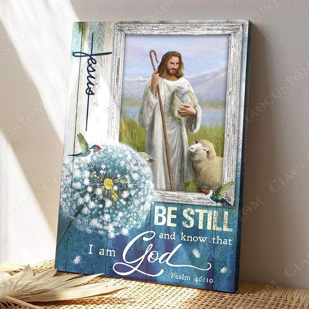 Christian Psalm 46:10 Be Still And Know That I Am God Dandelion Canvas Print Christian Psalm 46:10 Be Still And Know That I Am God Dandelion Canvas Print