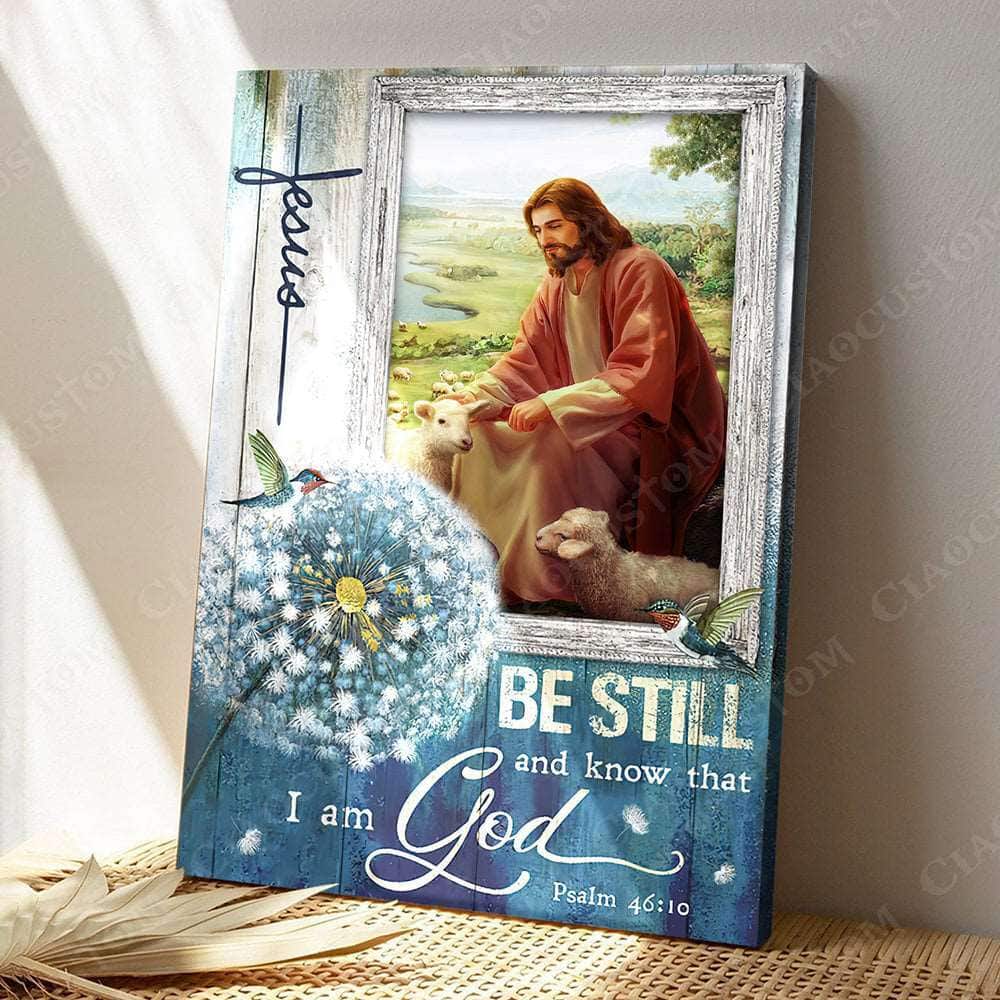 Christian Psalm 46:10 Be Still And Know That I Am God Two Lamb Canvas Print Christian Psalm 46:10 Be Still And Know That I Am God Two Lamb Canvas Print
