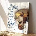 Psalm 46:10 Be Still and Know That I Am God Jesus Canvas Print Christian Gift