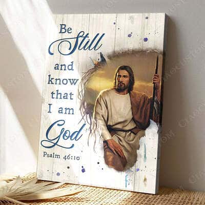 Psalm 46:10 Be Still and Know That I Am God Jesus Canvas Print Christian Gift
