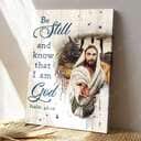 Christian Psalm 46:10 Be Still and Know That I Am God Let God Hold Your Hand Canvas Print