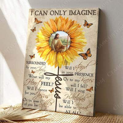 Christian I Can Only Imagine Jesus Canvas Print Sunflower