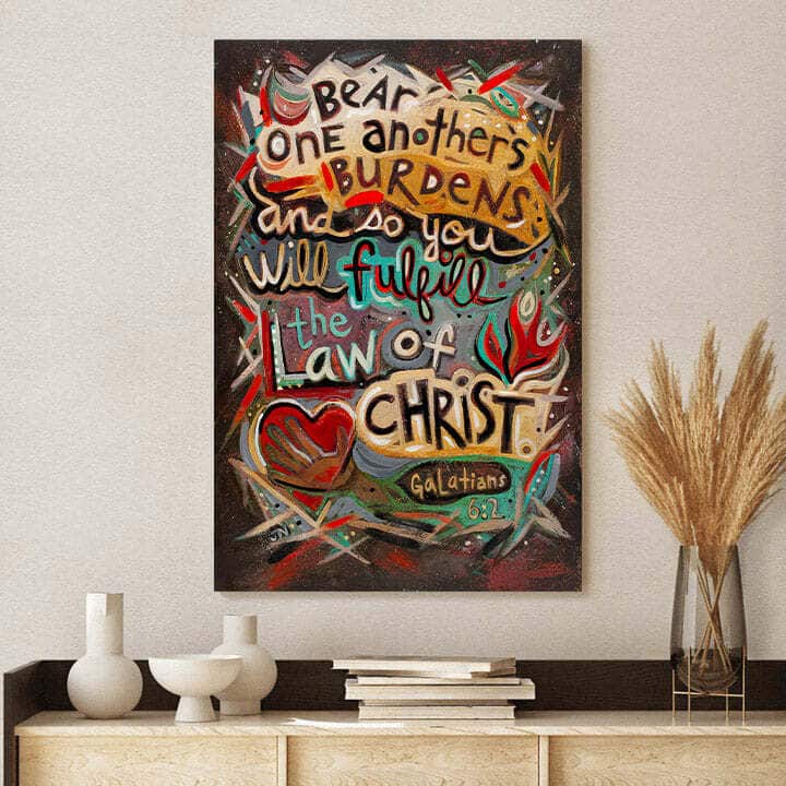 Christian Canvas Print Galatians 6:2 Bear One Anothers Burdens Christian Canvas Print Galatians 6:2 Bear One Anothers Burdens