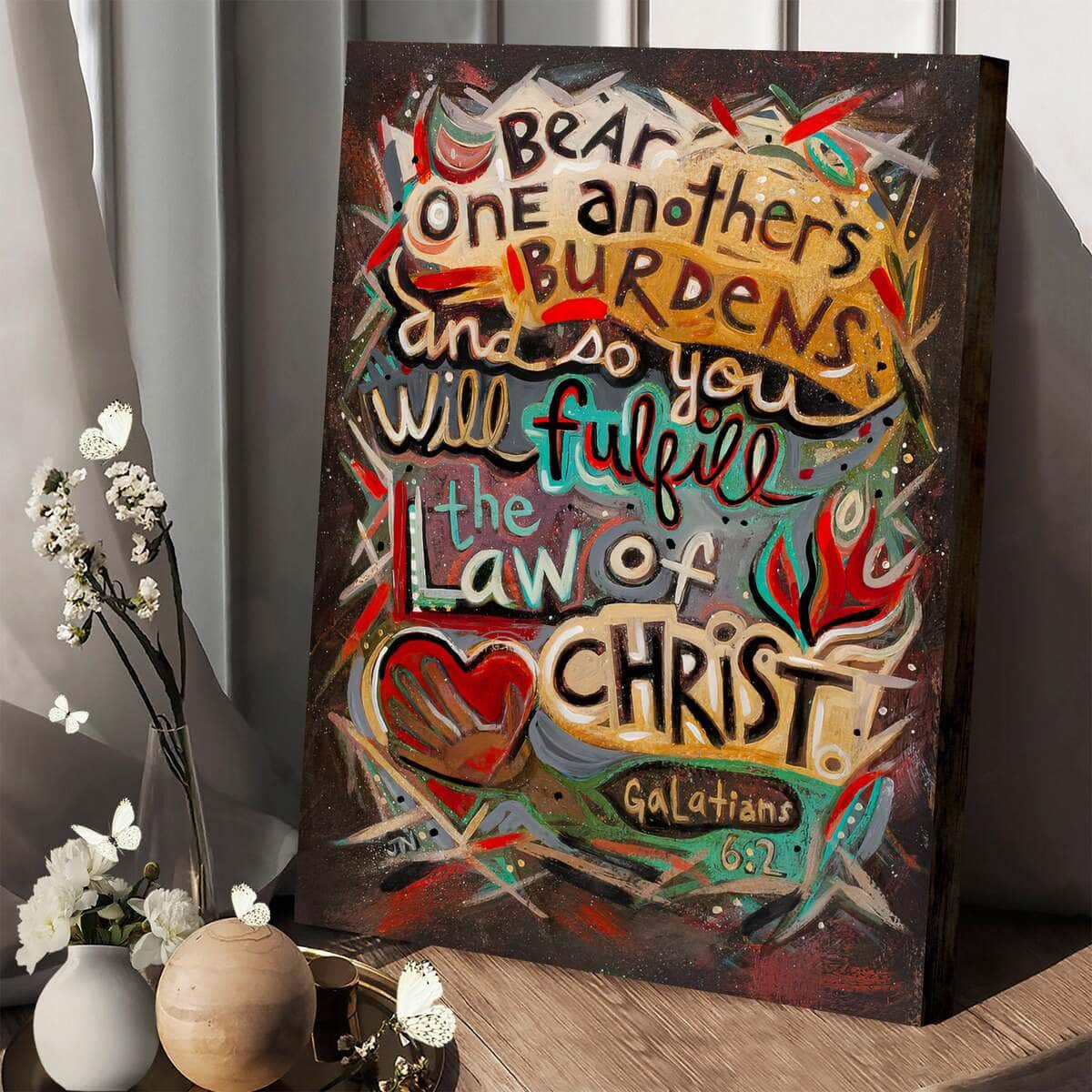 Christian Canvas Print Galatians 6:2 Bear One Anothers Burdens Christian Canvas Print Galatians 6:2 Bear One Anothers Burdens