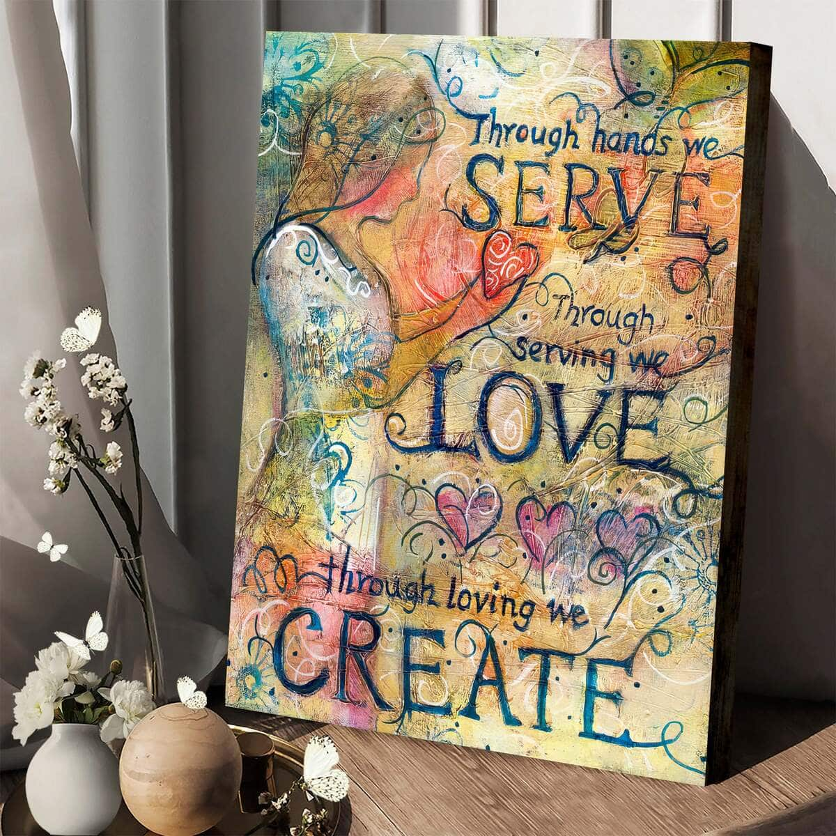 Christian Canvas Print Though Hands We Serve