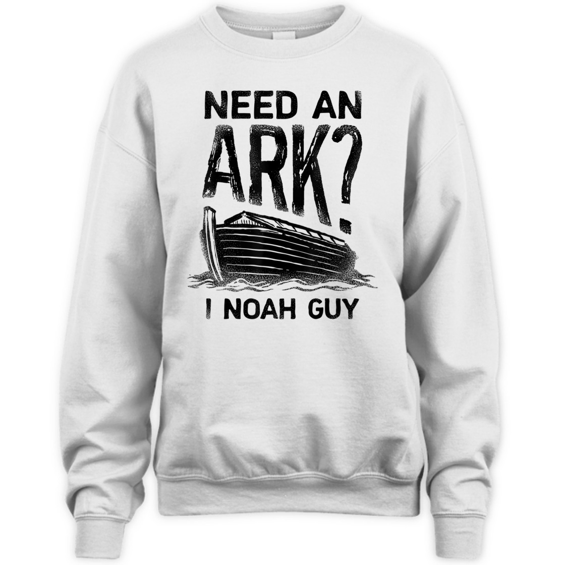 Funny Christian T-Shirt Need An Ark I Noah Guy