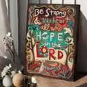 Christian Canvas Print Be Strong And Hope In The Lord