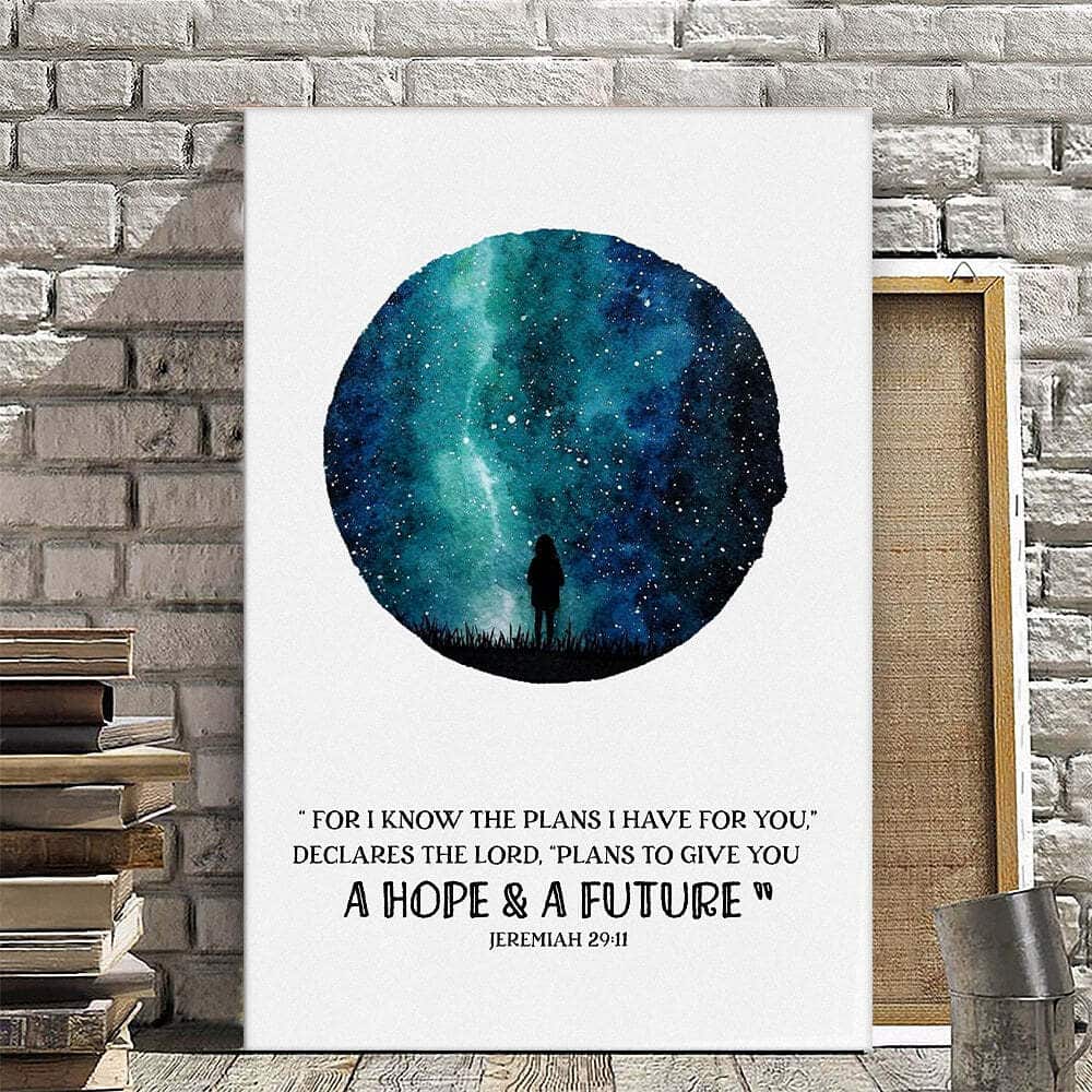 Christian Canvas Print Jeremiah 29:11 A Hope & A Future Christian Canvas Print Jeremiah 29:11 A Hope & A Future