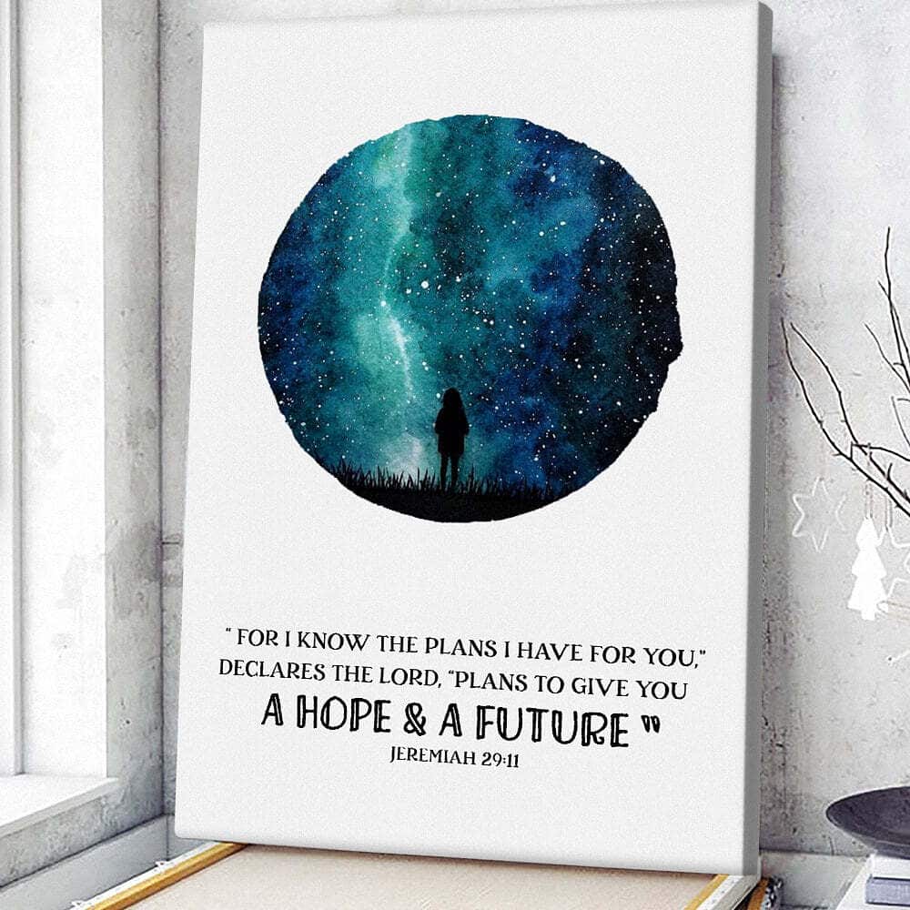 Christian Canvas Print Jeremiah 29:11 A Hope & A Future Christian Canvas Print Jeremiah 29:11 A Hope & A Future