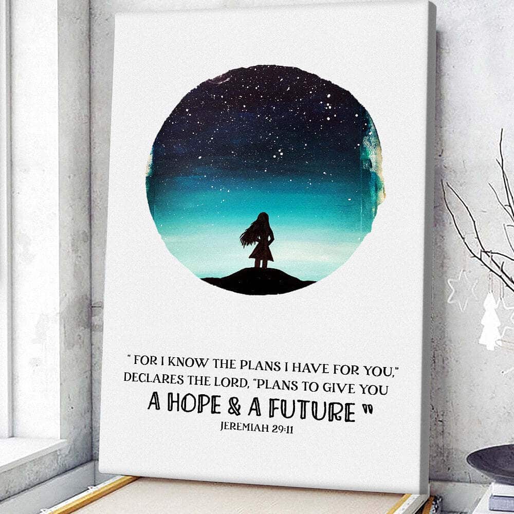 Christian Canvas Print Jeremiah 2911 Plans To Give You A Hope & A Future Christian Canvas Print Jeremiah 2911 Plans To Give You A Hope & A Future