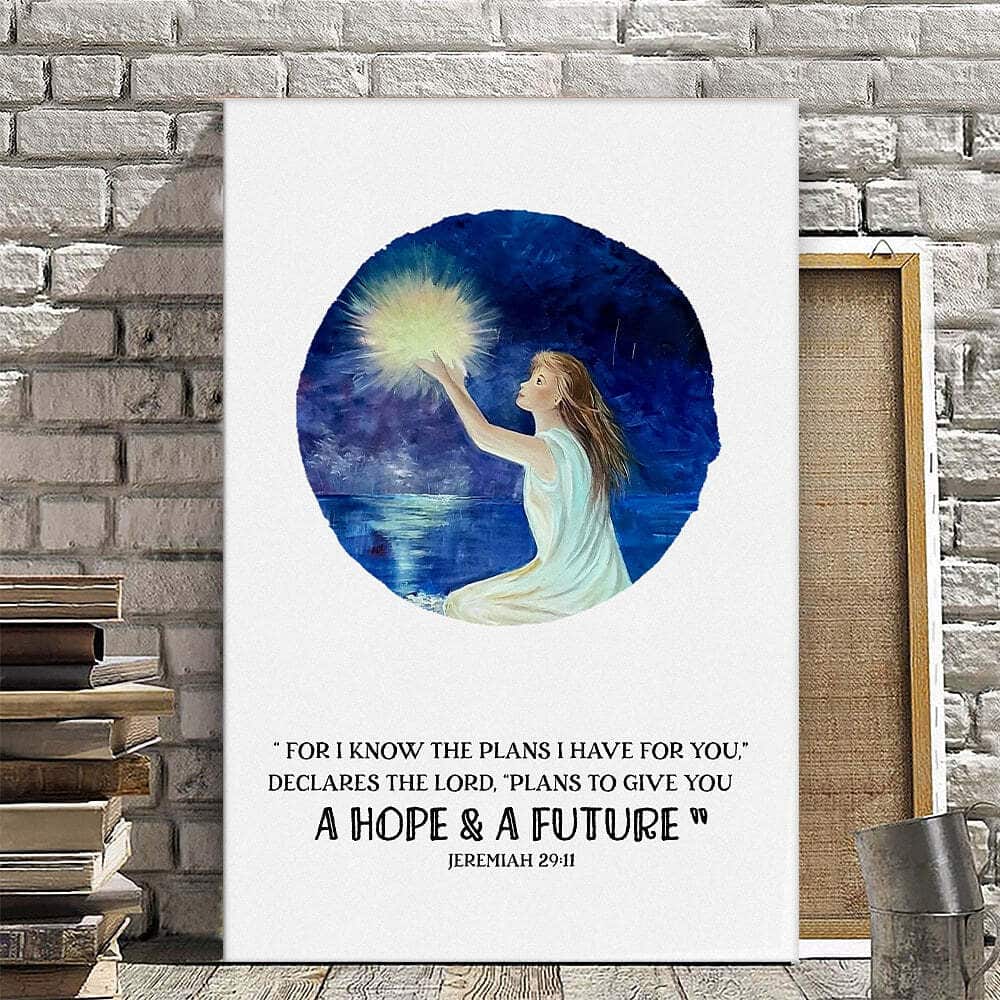 Christian Canvas Print For I Know The Plans I Have For You Jeremiah 29:11 Christian Canvas Print For I Know The Plans I Have For You Jeremiah 29:11