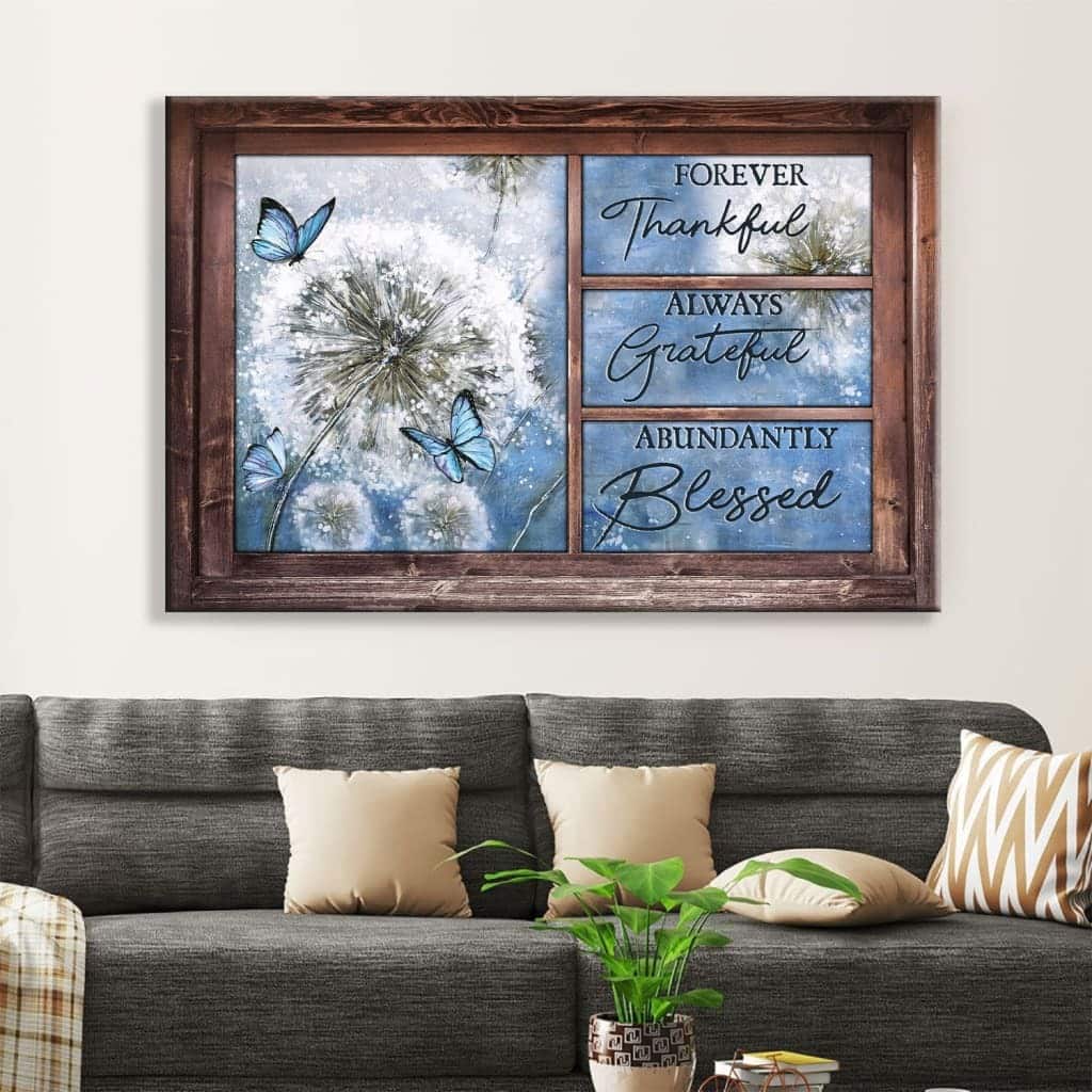 Christian Canvas Wall Art Forever Thankful Always Grateful Abundantly Blessed Christian Canvas Wall Art Forever Thankful Always Grateful Abundantly Blessed