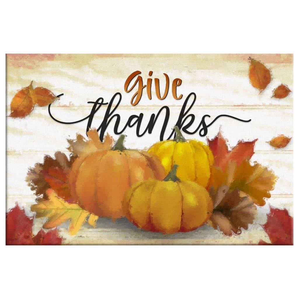 Christian Canvas Wall Art Give Thanks Pumpkin Fall Thanksgiving Christian Canvas Wall Art Give Thanks Pumpkin Fall Thanksgiving