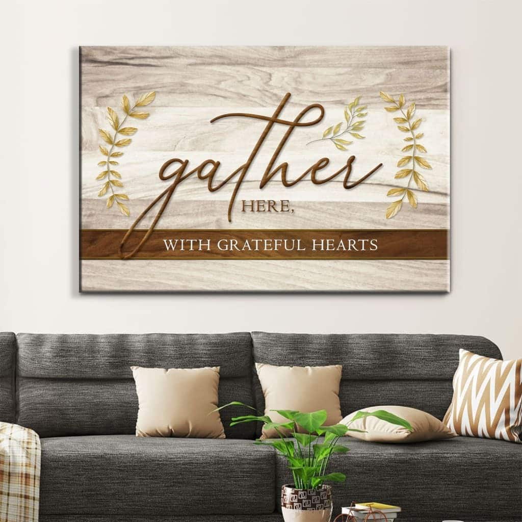 Christian Thanksgiving Gather Here With Grateful Hearts Canvas Wall Art