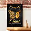Christian Canvas Print I Can Do All Things Through Christ Butterfly Flower