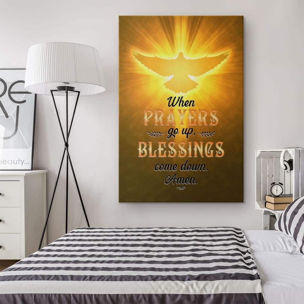 Christian Canvas Print When Prayers Go Up Blessings Come Down Christian Canvas Print When Prayers Go Up Blessings Come Down