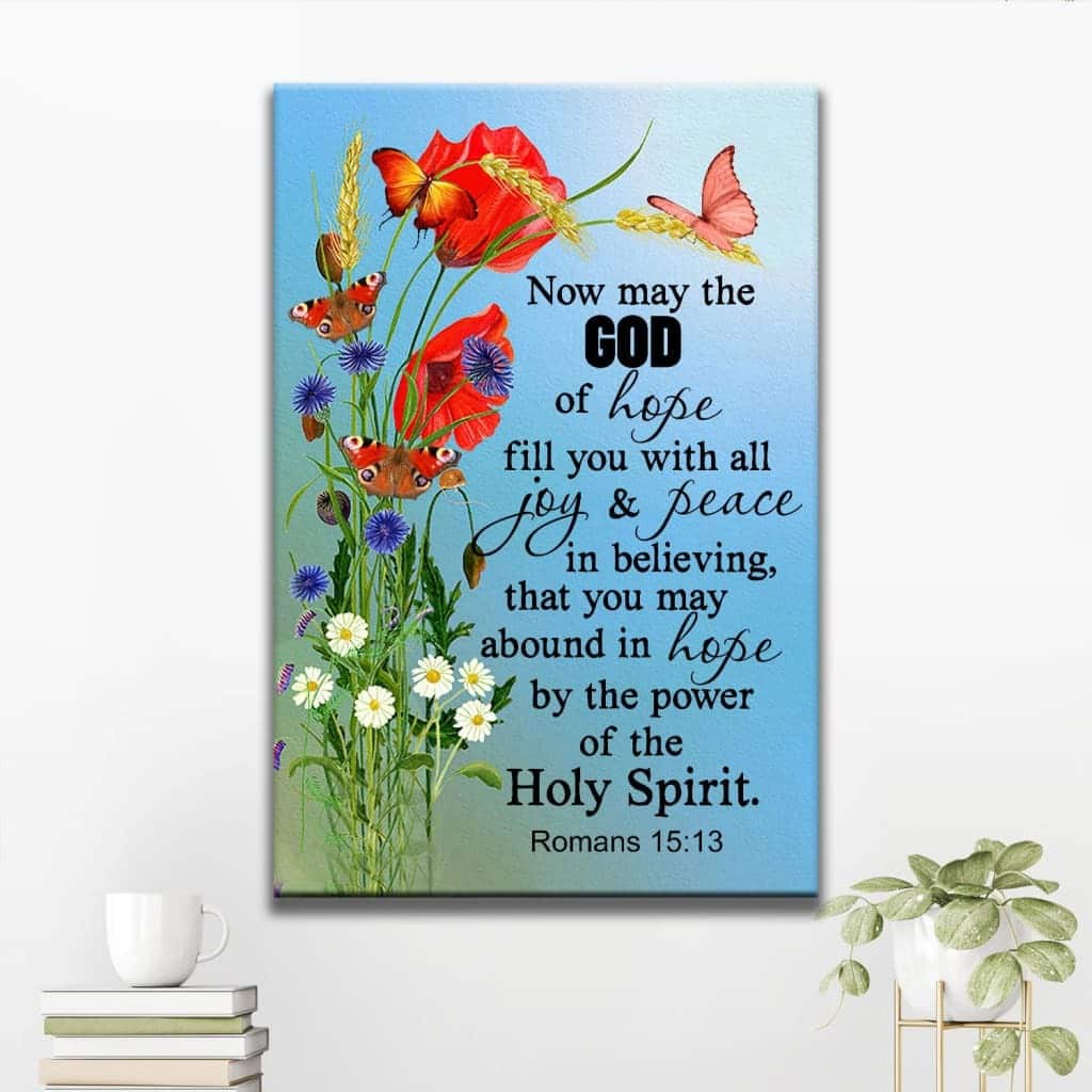 Christian Canvas Print Romans 15:13 May The God Of Hope Fill You Christian Canvas Print Romans 15:13 May The God Of Hope Fill You