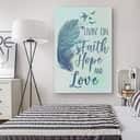 Christian Canvas Print Livin' On Faith Hope And Love