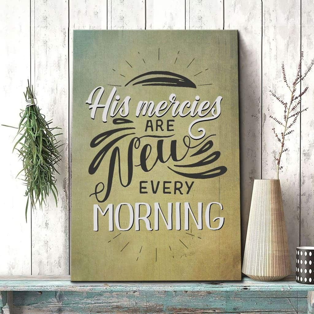 Christian Canvas Print His Mercies Are New Every Morning Christian Canvas Print His Mercies Are New Every Morning