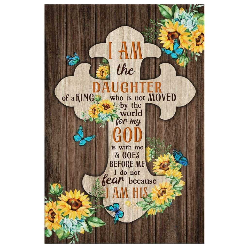 Christian Canvas Print I Am The Daughter Of A King Sunflower Christian Canvas Print I Am The Daughter Of A King Sunflower