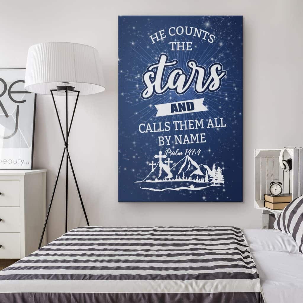 Christian Canvas Print He Counts The Stars And Calls Them All By Name Psalm 147:4 Christian Canvas Print He Counts The Stars And Calls Them All By Name Psalm 147:4