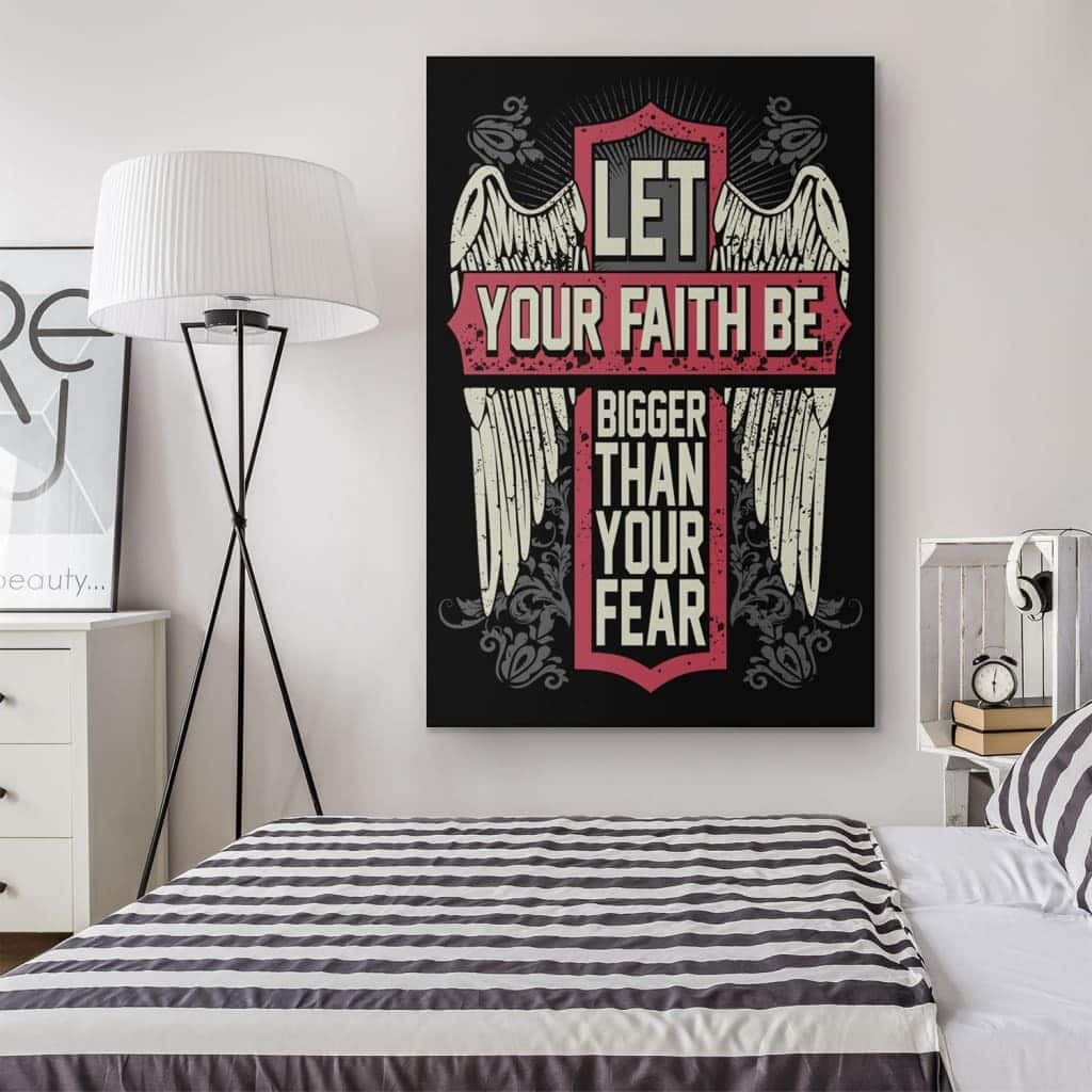 Christian Canvas Print Let Your Faith Be Bigger Than Your Fear Cross Christian Canvas Print Let Your Faith Be Bigger Than Your Fear Cross