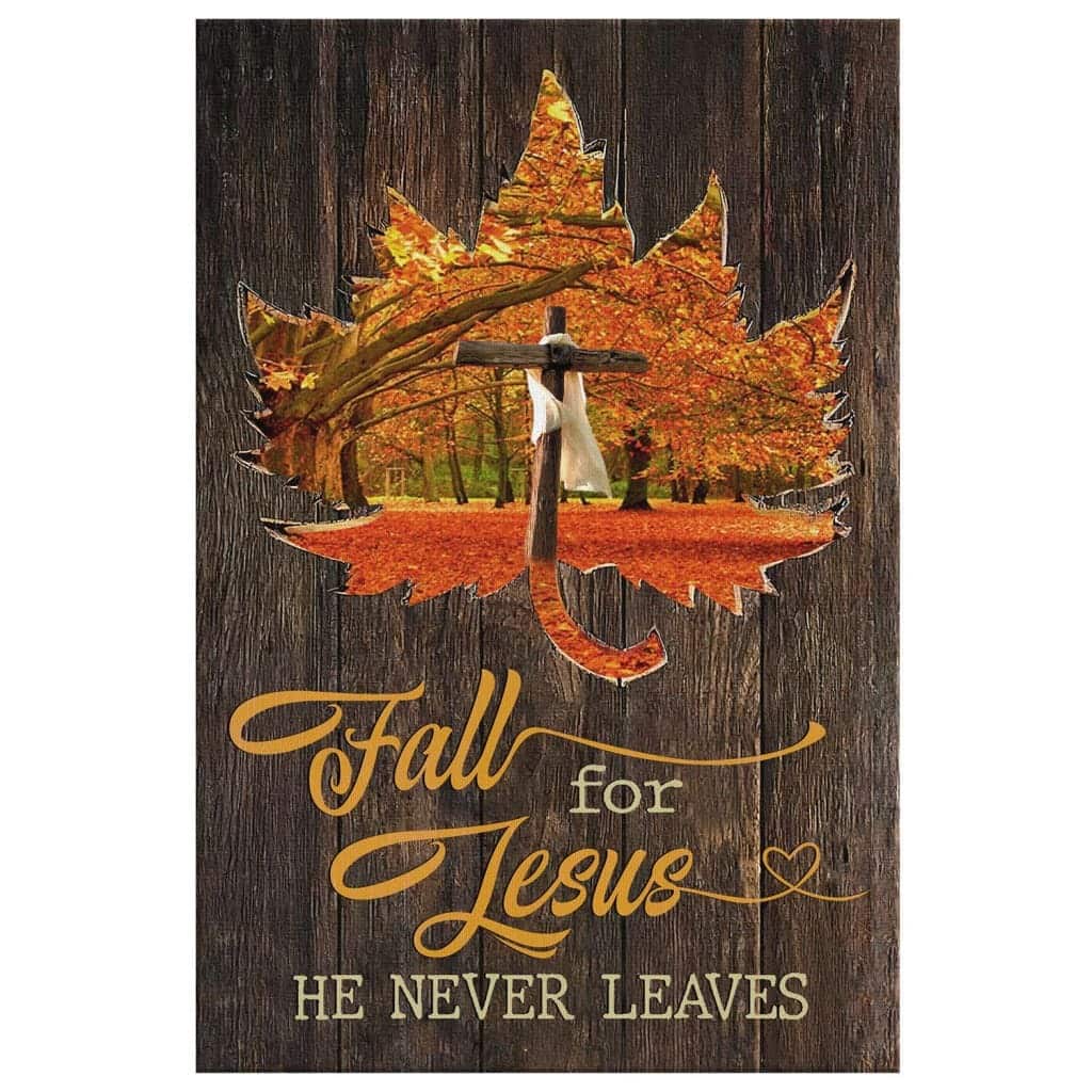Christian Canvas Print Fall For Jesus He Never Leaves Autumn Leaves Cross Christian Canvas Print Fall For Jesus He Never Leaves Autumn Leaves Cross