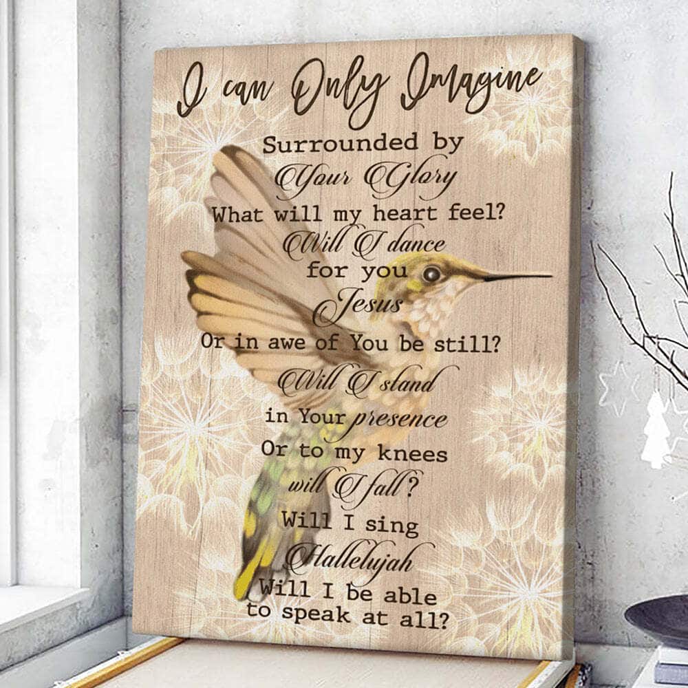 Christian Canvas Print Hummingbird I Can Only Imagine Christian Canvas Print Hummingbird I Can Only Imagine