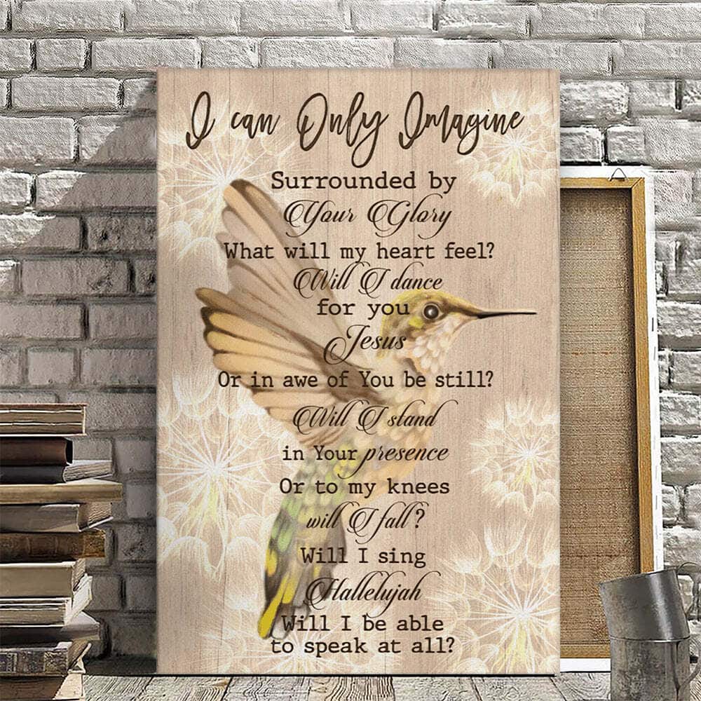 Christian Canvas Print Hummingbird I Can Only Imagine Christian Canvas Print Hummingbird I Can Only Imagine