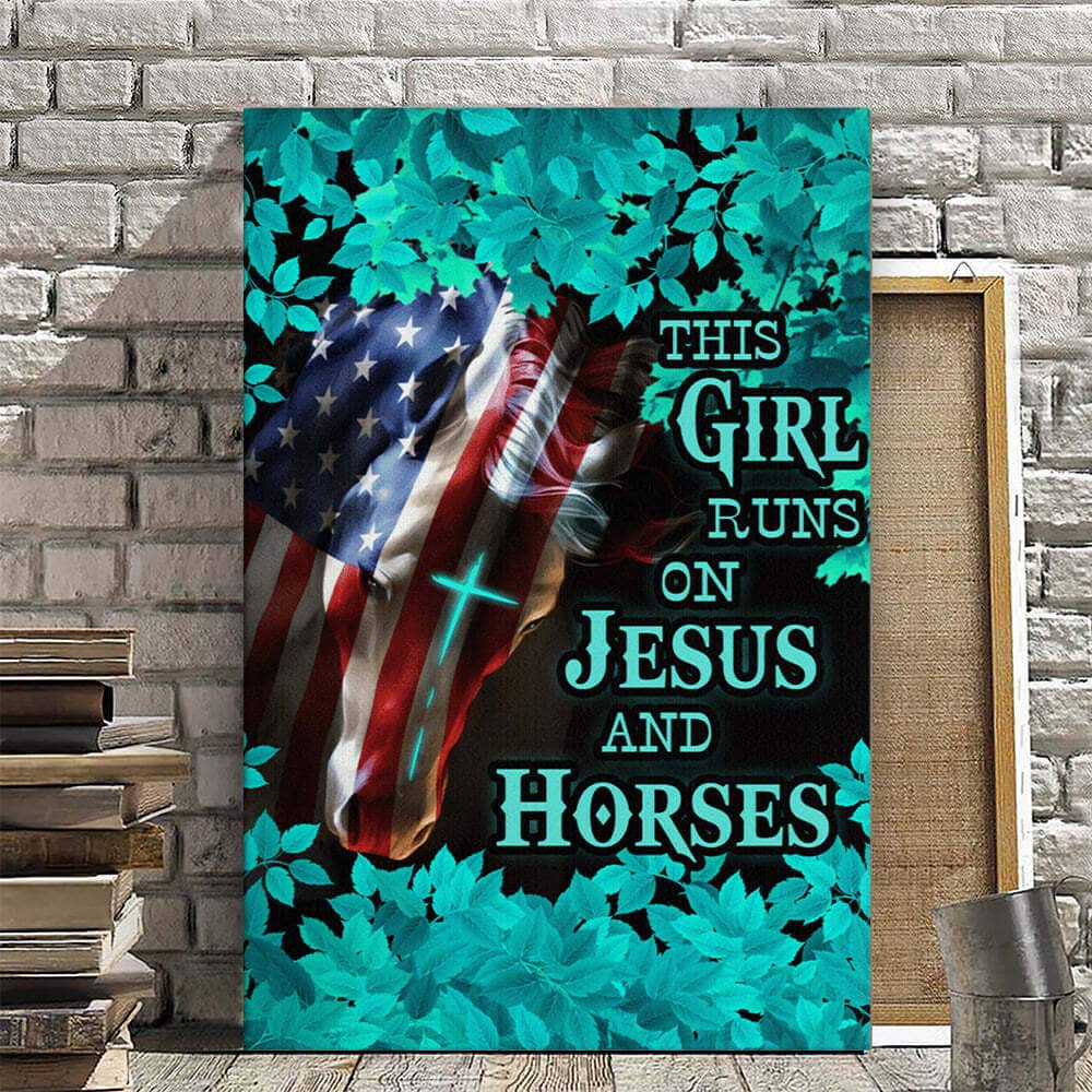 Christian Canvas Print This Girl Runs On Jesus And Horses Christian Canvas Print This Girl Runs On Jesus And Horses