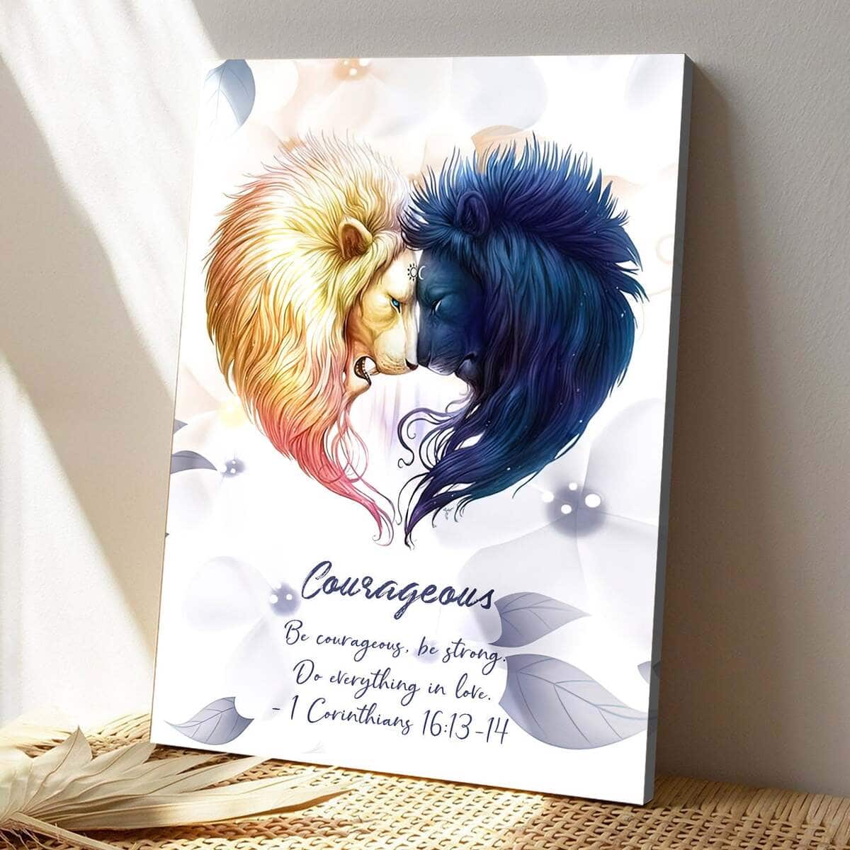 Courageous Be Strong Lion Christian Canvas Print Courageous Be Strong Lion Christian Canvas Print