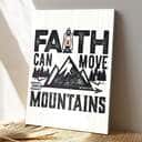 Christian Canvas Print Faith Can Move Mountains