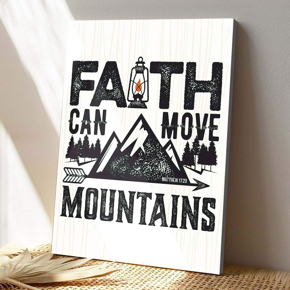 Christian Canvas Print Faith Can Move Mountains Christian Canvas Print Faith Can Move Mountains
