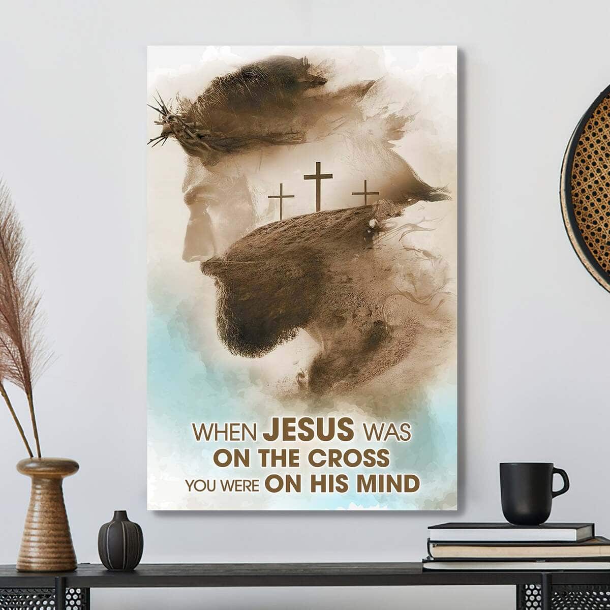 Christian Canvas Print When Jesus Was On The Cross Christian Canvas Print When Jesus Was On The Cross