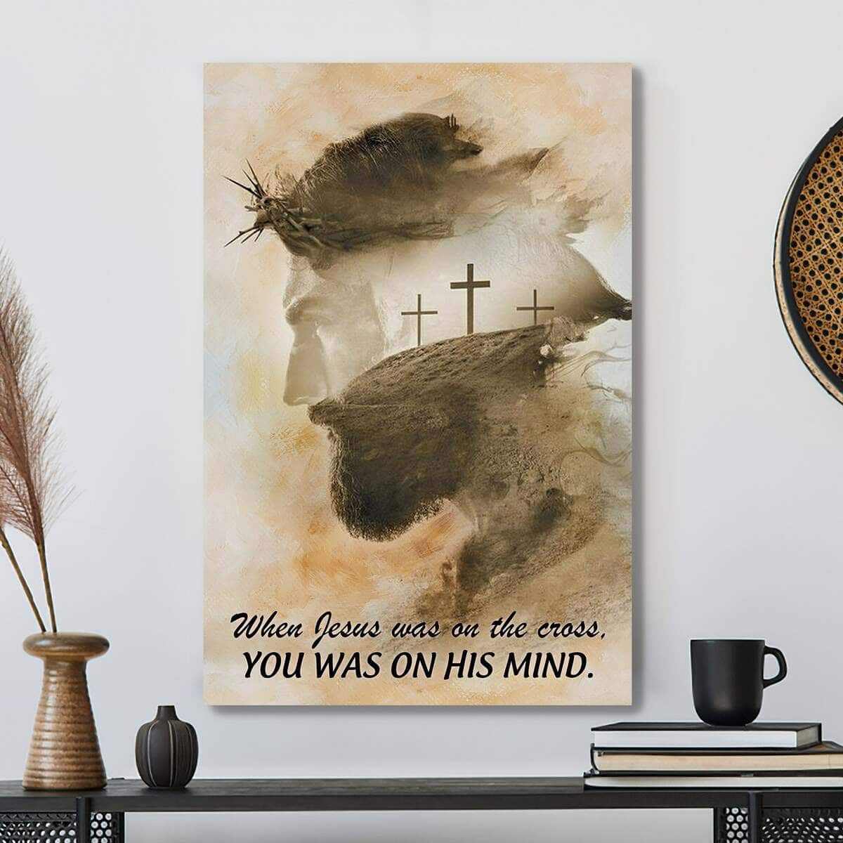 Christian Canvas Print When Jesus Was On The Cross Bible Verse Christian Canvas Print When Jesus Was On The Cross Bible Verse