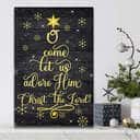 Christian Canvas Print Christmas Gifts O Come Let Us Adore Him Christ The Lord