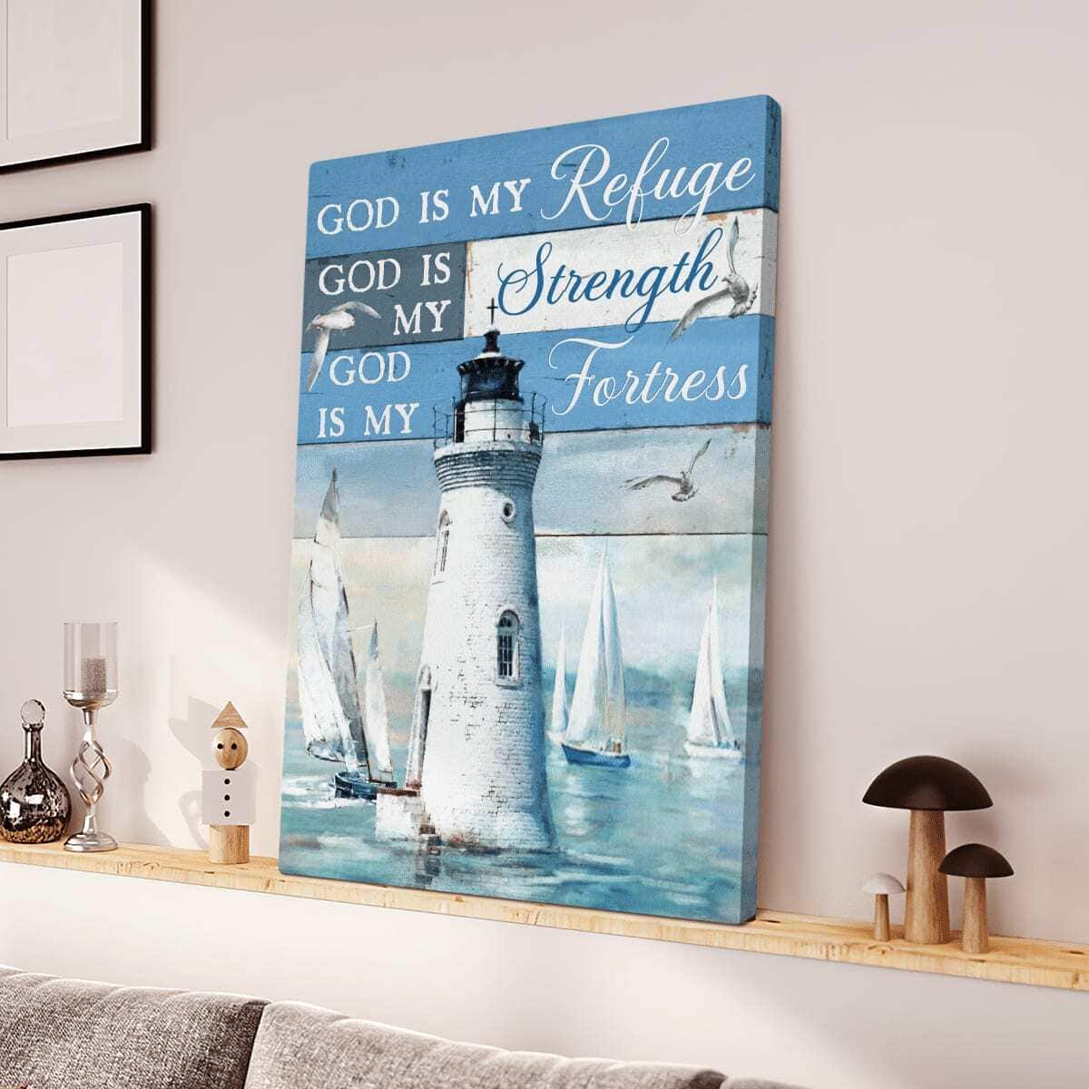 Christian Canvas Print God Is My Refuge God Is My Strength Christian Canvas Print God Is My Refuge God Is My Strength