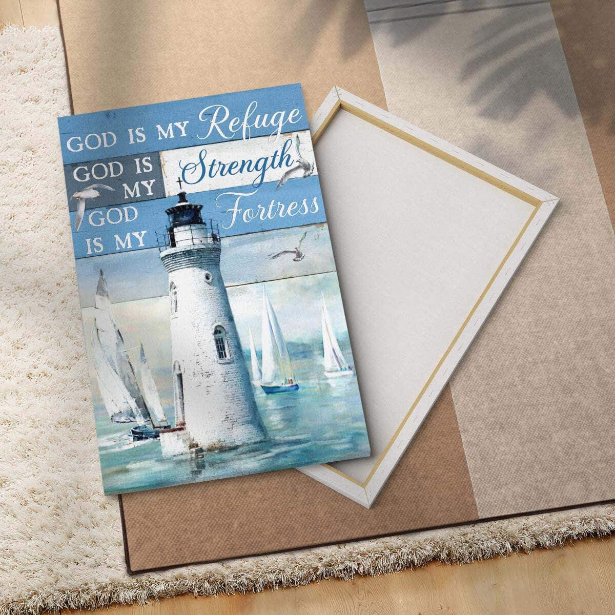 Christian Canvas Print God Is My Refuge God Is My Strength Christian Canvas Print God Is My Refuge God Is My Strength