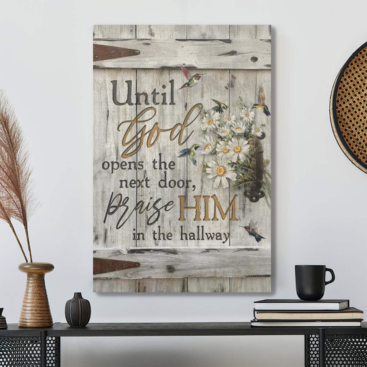 Vintage Christian Canvas Print Until God Opens The Next Door Praise Him In The Hallway Vintage Christian Canvas Print Until God Opens The Next Door Praise Him In The Hallway