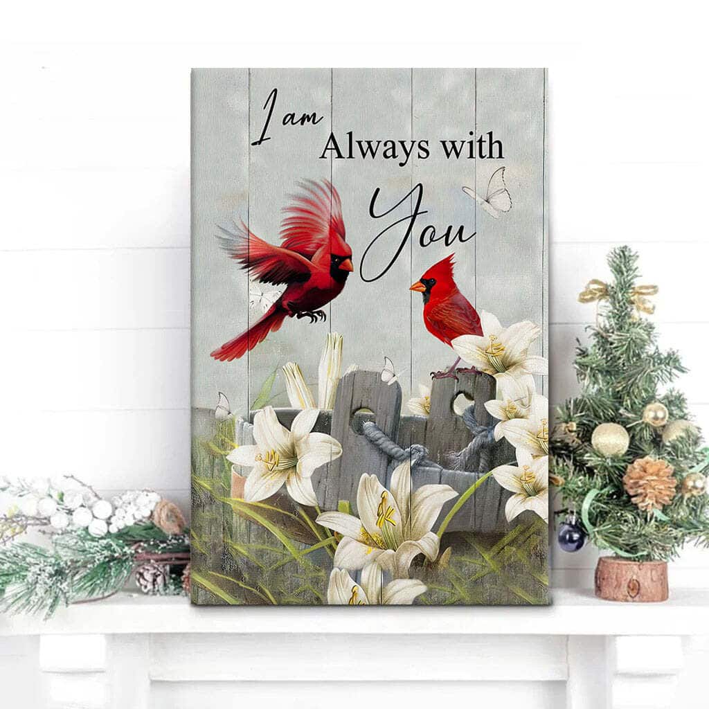 Christian Canvas Print I Am Always With You Cardinal Christian Canvas Print I Am Always With You Cardinal