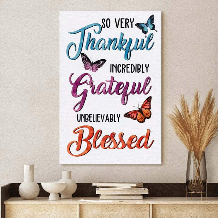 Christian Canvas Print Thankful Incredibly Grateful Unbelievably Christian Canvas Print Thankful Incredibly Grateful Unbelievably