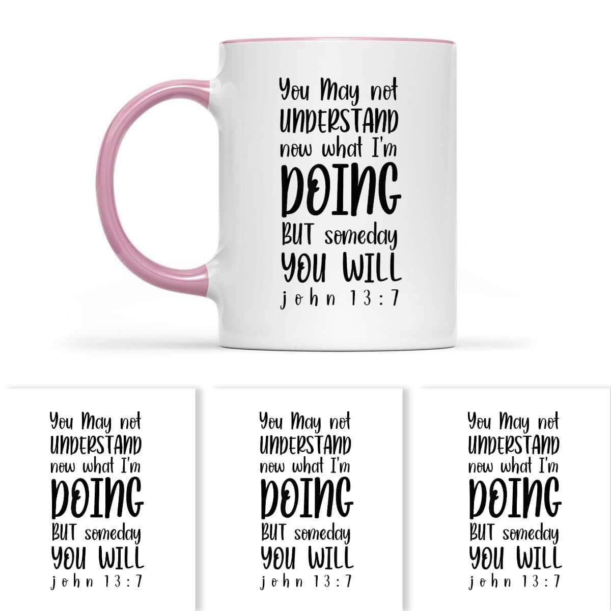 John 137 Christian Gift You May Not Understand Now What I'm Doing T-Shirt John 137 Christian Gift You May Not Understand Now What I'm Doing T-Shirt