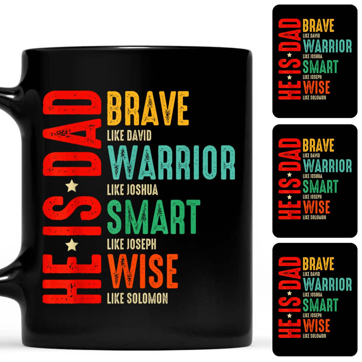 He Is Dad Brave Like David Warrior Like Joshua Father's Day T-Shirt He Is Dad Brave Like David Warrior Like Joshua Father's Day T-Shirt