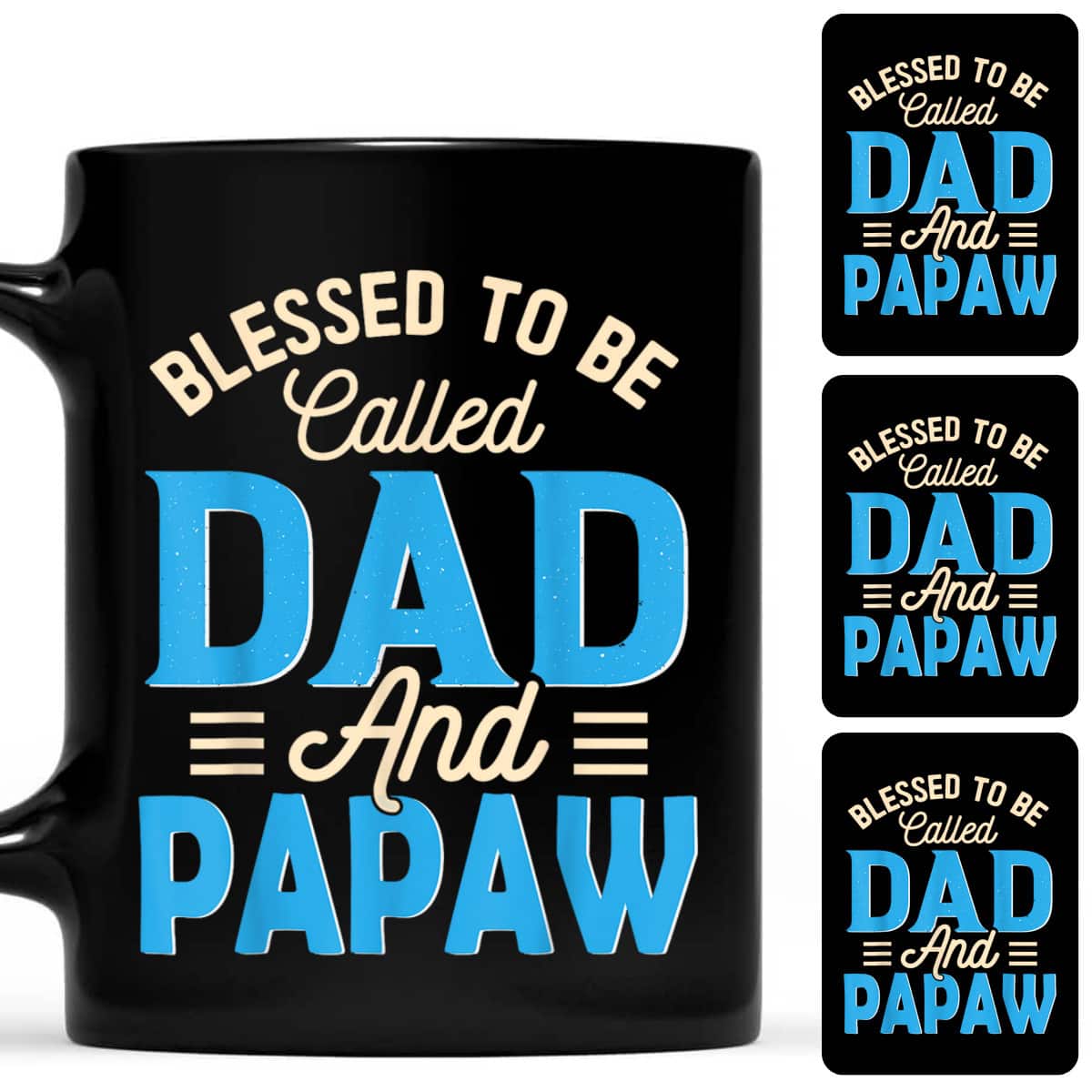 Blessed To Be Called Dad And Papaw Father's Day Grandpa T-Shirt Blessed To Be Called Dad And Papaw Father's Day Grandpa T-Shirt