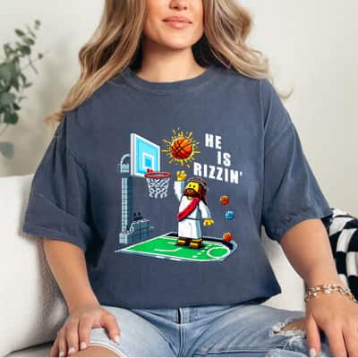 He Is Rizzen Jesus Has Rizzen Christian Jesus Basketball T-Shirt