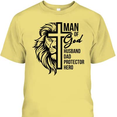 Man Of God Husband Dad Protector Hero Christian Father's Day T-Shirt