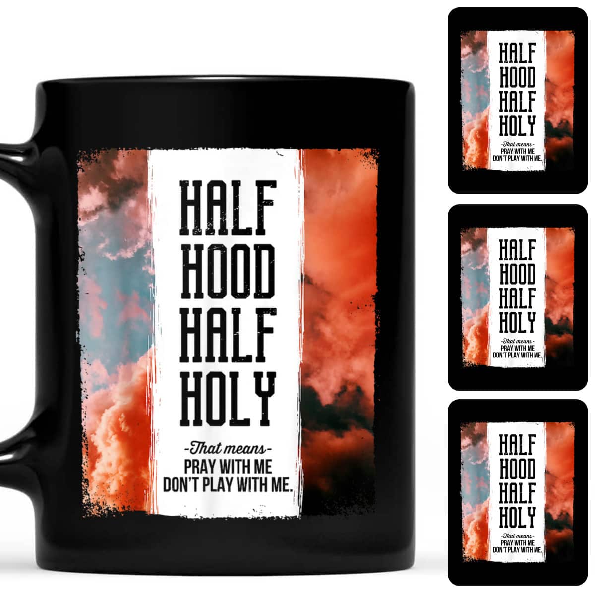 Half Hood Half Holy Pray With Me Don't Play With Me T-Shirt Half Hood Half Holy Pray With Me Don't Play With Me T-Shirt