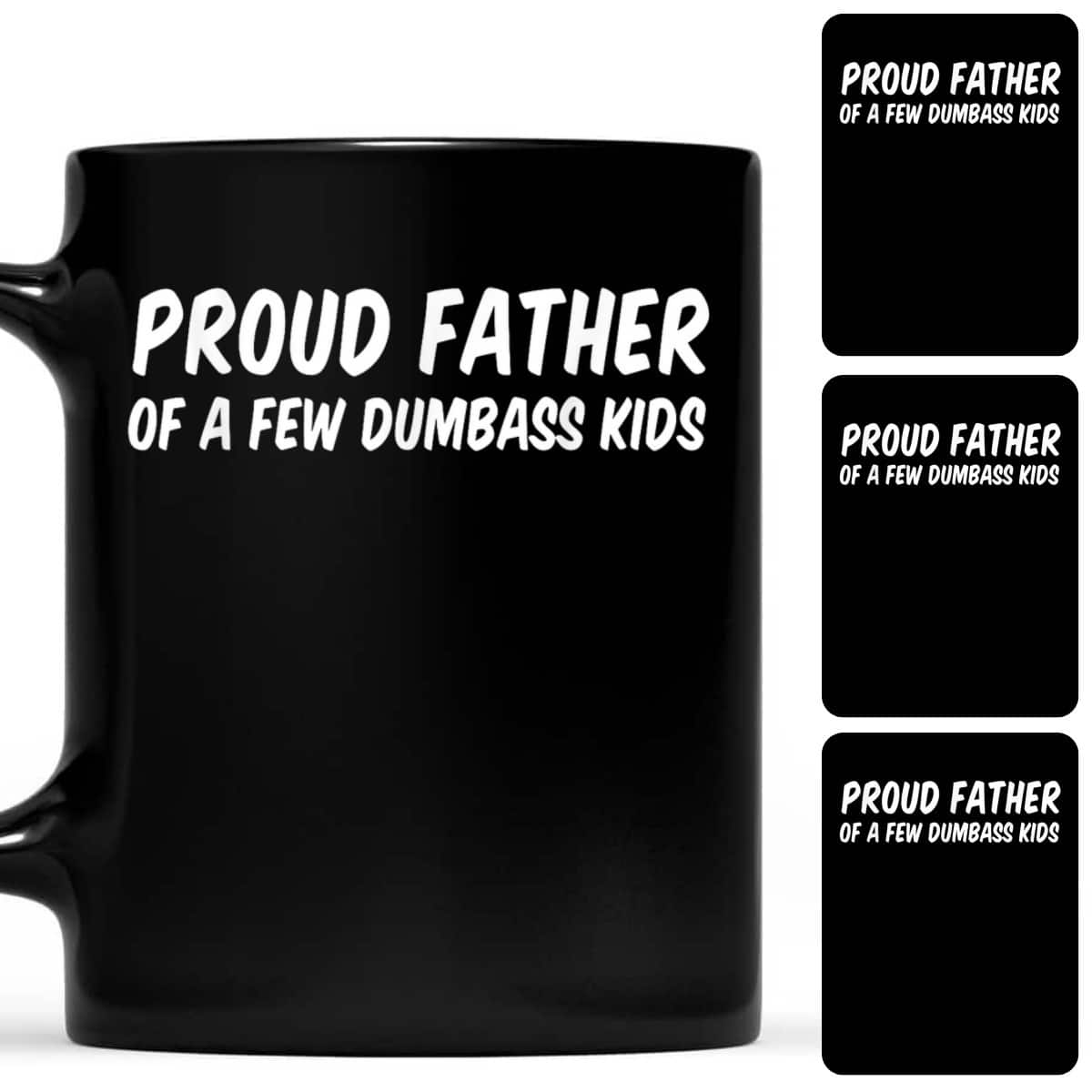 Proud Dad A Couple Of Dumbass Father's Day T-Shirt Proud Dad A Couple Of Dumbass Father's Day T-Shirt